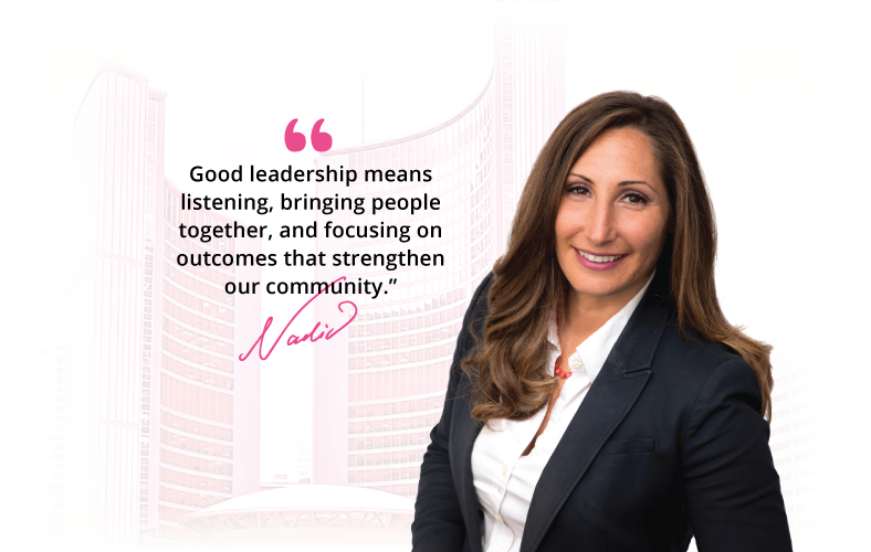 Nadia Guerrera Toronto City Council candidate. Quote banner: "Good leadership means listening, bringing people together, and focusing on outcomes that strengthen our community.” - Nadia Guerrera